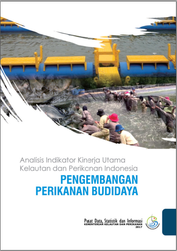 Analisis Indikator Kinerja Utama Kelautan dan Perikanan Indonesia Perikanan Budidaya